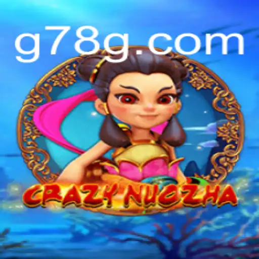 Exploring the Dynamic World of CrazyNuoZha – Your Ultimate Gaming Experience on 78G⭐️ ONLINE PLATAFORMA OFICIAL 78G.Com