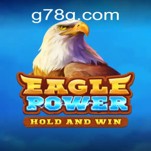 EaglePower - Explore the Skies with 78G’s Latest Online Adventure