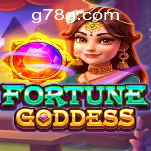 Discover the Thrills of FORTUNEGODDESS on 78G⭐️ ONLINE PLATAFORMA OFICIAL