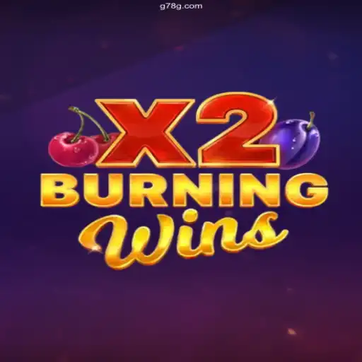 Exploring BurningWinsX2: A Thrilling Adventure on 78G Online Plataforma